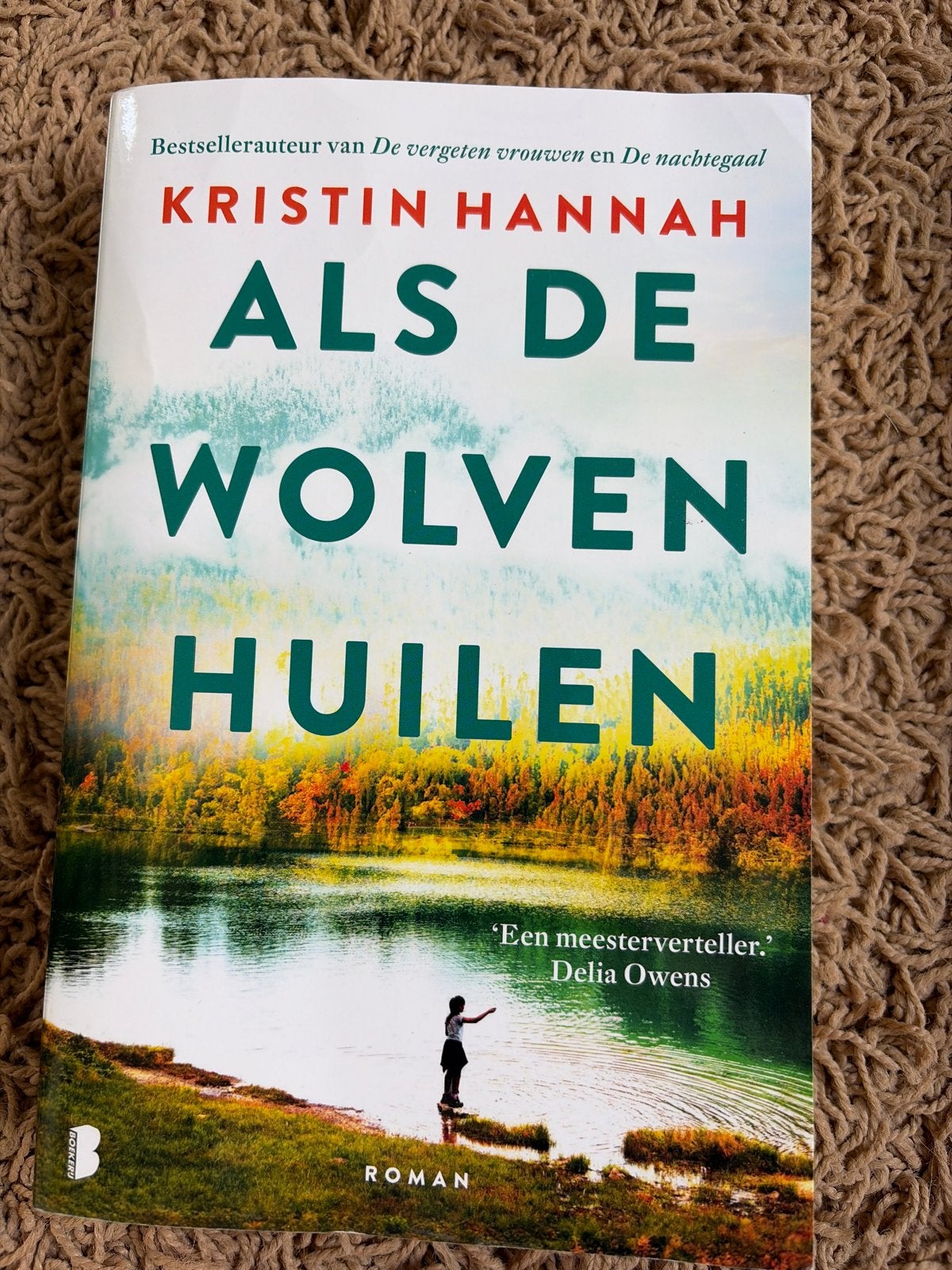 Als de Wolven Huilen - Kristin Hannah (Roman), Ophalen of Verzenden, Zo goed als nieuw, Nederland