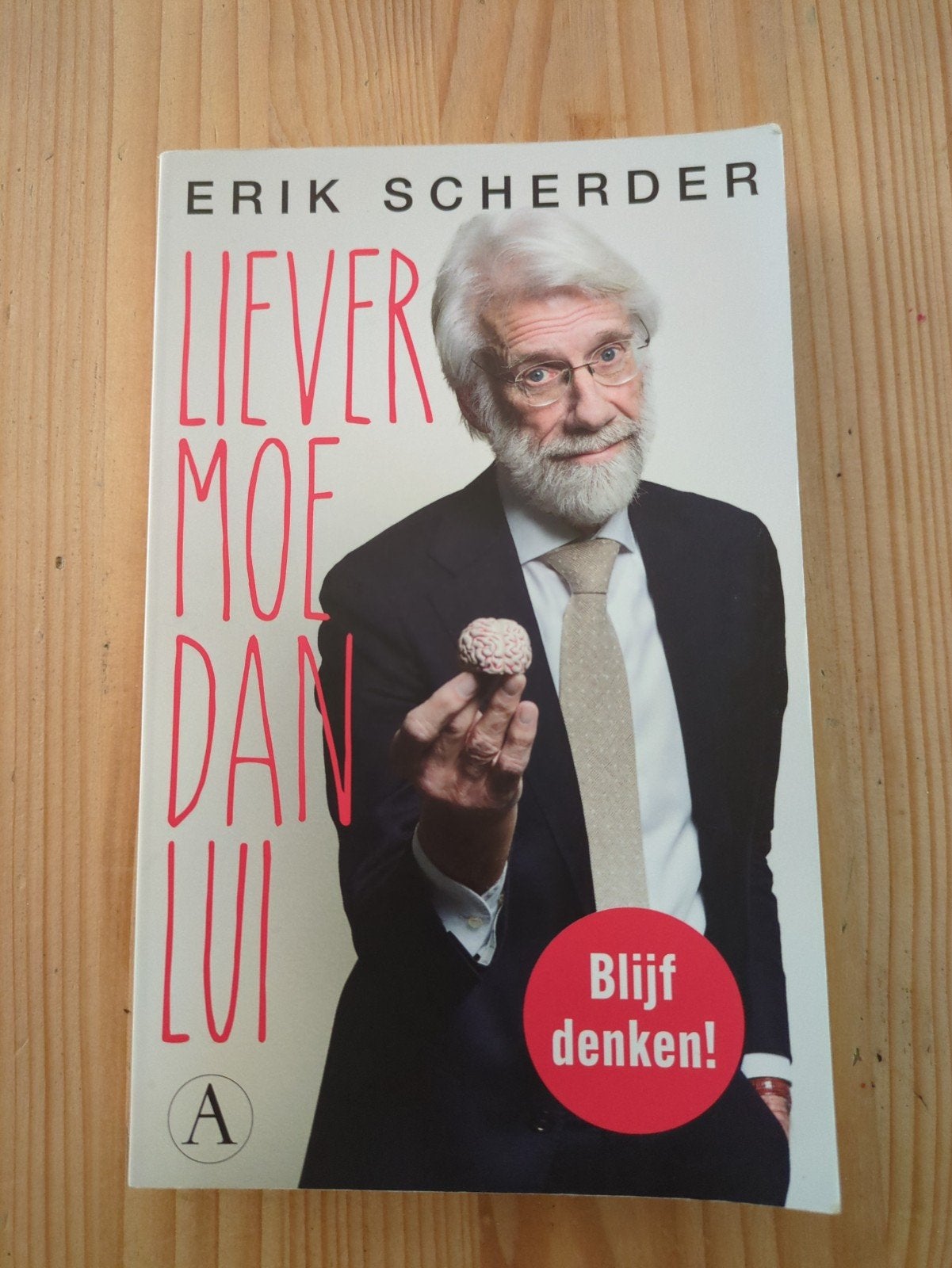 Liever Moe Dan Lui - Erik Scherder (Blijf Denken!), Boeken, Ophalen of Verzenden, Zo goed als nieuw, Erik Scherder, Nederland