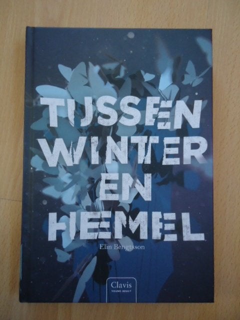 Tussen winter en hemel, Elin Bengtson, Roman, Young Adult, Ophalen of Verzenden, Zo goed als nieuw