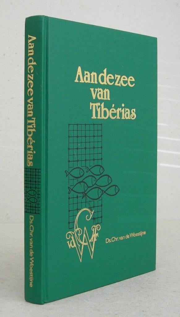 Ds. Chr. van de Woestijne: Aan de zee van Tibérias., Christendom | Protestants, Ophalen of Verzenden, Zo goed als nieuw, Ds. Chr. van de Woestijne