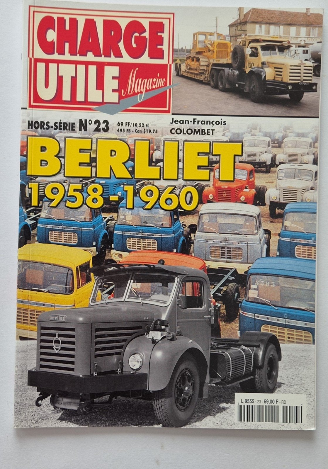 Charge Utile Magazine Hors-Série N23 Berliet 1958-1960, Ophalen of Verzenden, Gelezen, Overige merken, Jean-François Colombet