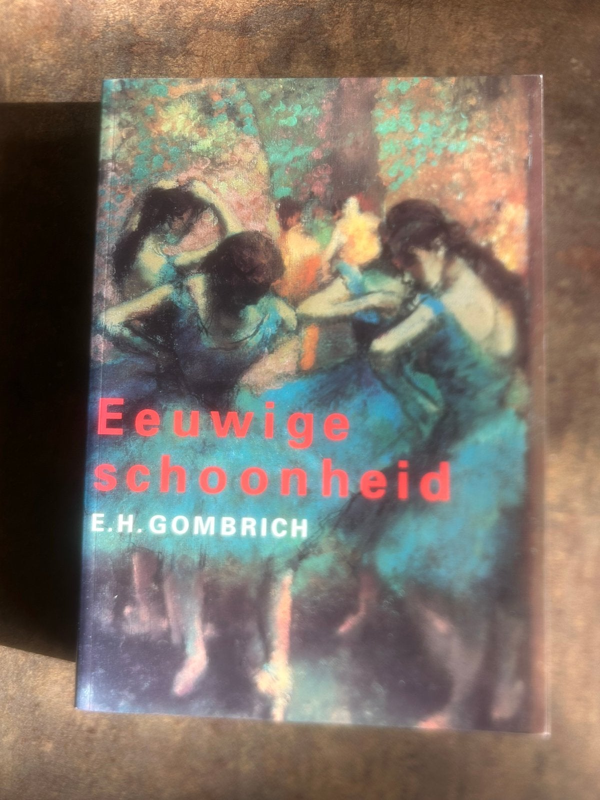 E.H. Gombrich - Eeuwige schoonheid, Boeken, Ophalen of Verzenden, Zo goed als nieuw, E.H. Gombrich