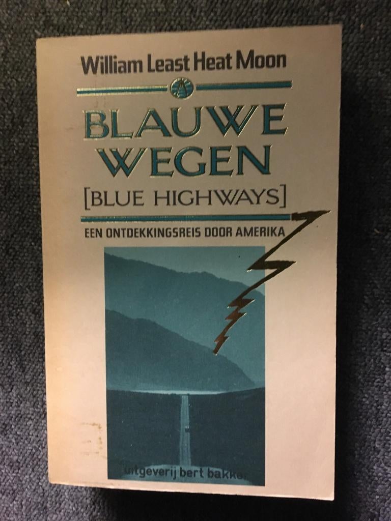 Blauwe wegen (Blue Highways); William Least Heat Moon #USA, Ophalen of Verzenden, Zo goed als nieuw, William Least Heat Moon, Noord-Amerika