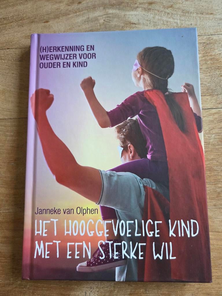 Het hooggevoelige kind met een sterke wil, Boeken, Janneke van Olphen, Zwangerschap en Bevalling, Ophalen of Verzenden, Zo goed als nieuw