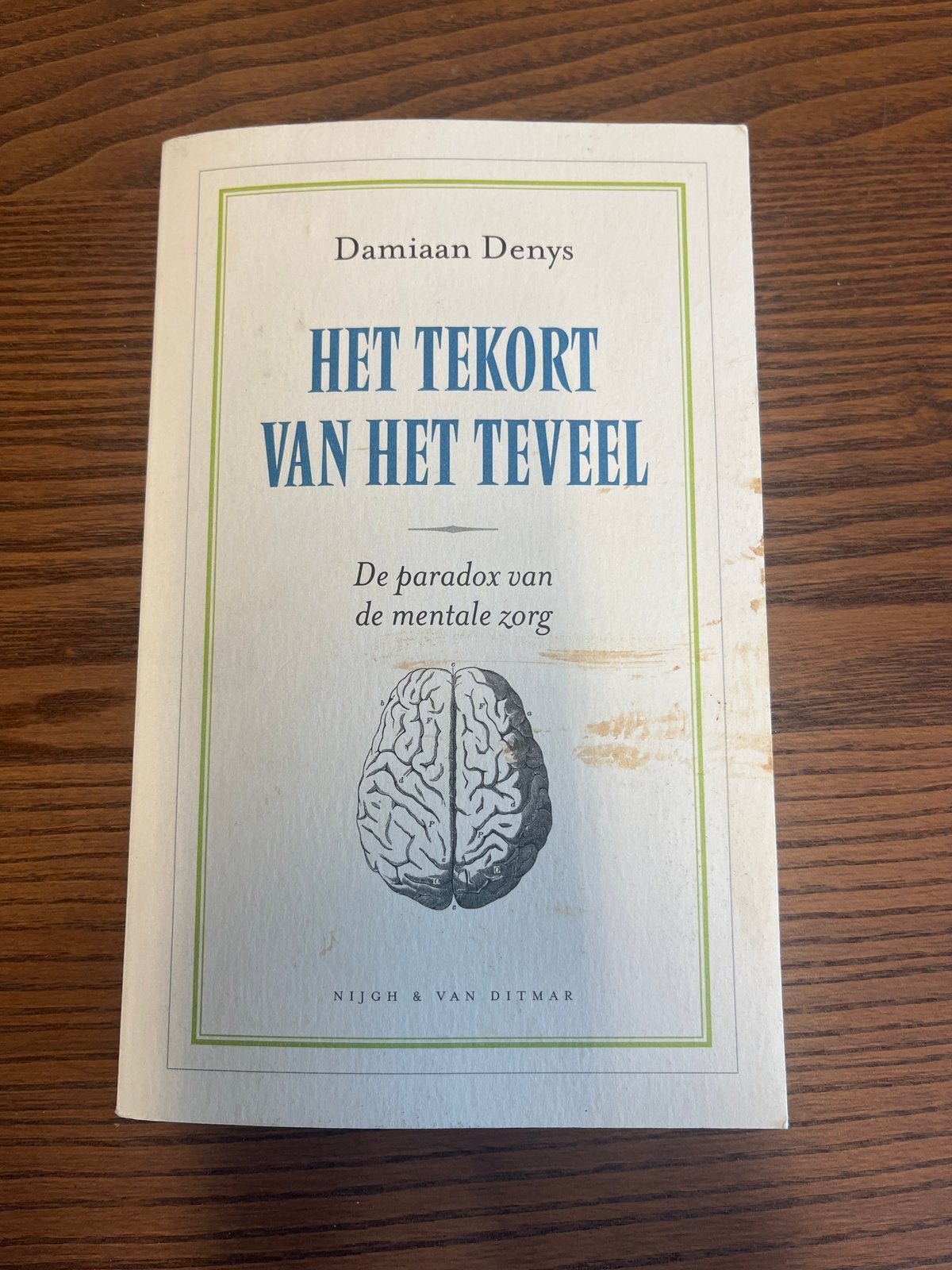 Het Tekort van het Teveel - Damiaan Denys, Ophalen of Verzenden, Gelezen, Klinische psychologie