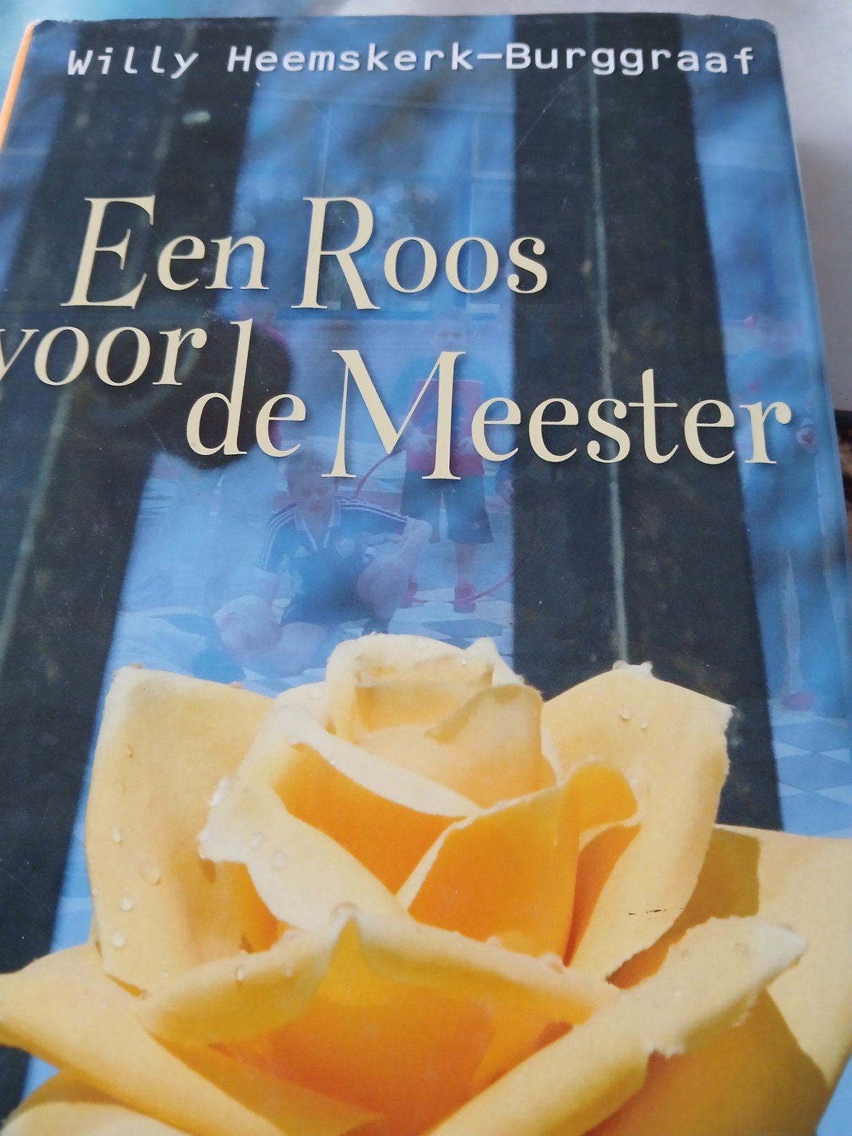 W. Heemskerk-Burggraaf - Een roos voor de meester, Ophalen, Gelezen, W. Heemskerk-Burggraaf
