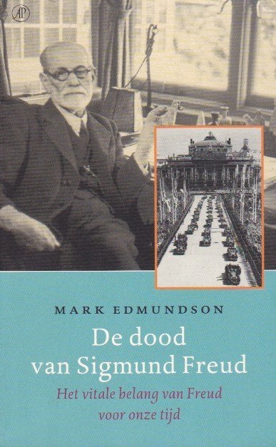 Mark Edmundson - De dood van Sigmund Freud, Europa, Ophalen of Verzenden, Mark Edmundson, Zo goed als nieuw