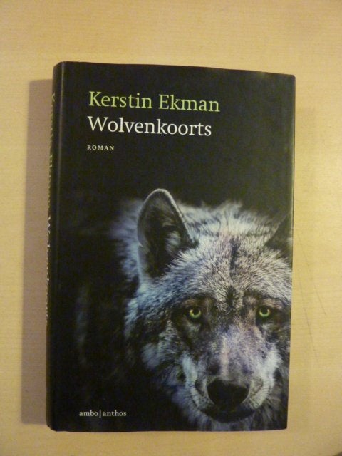 Kerstin Ekman - Wolvenkoorts, Boeken, Ophalen of Verzenden, Zo goed als nieuw