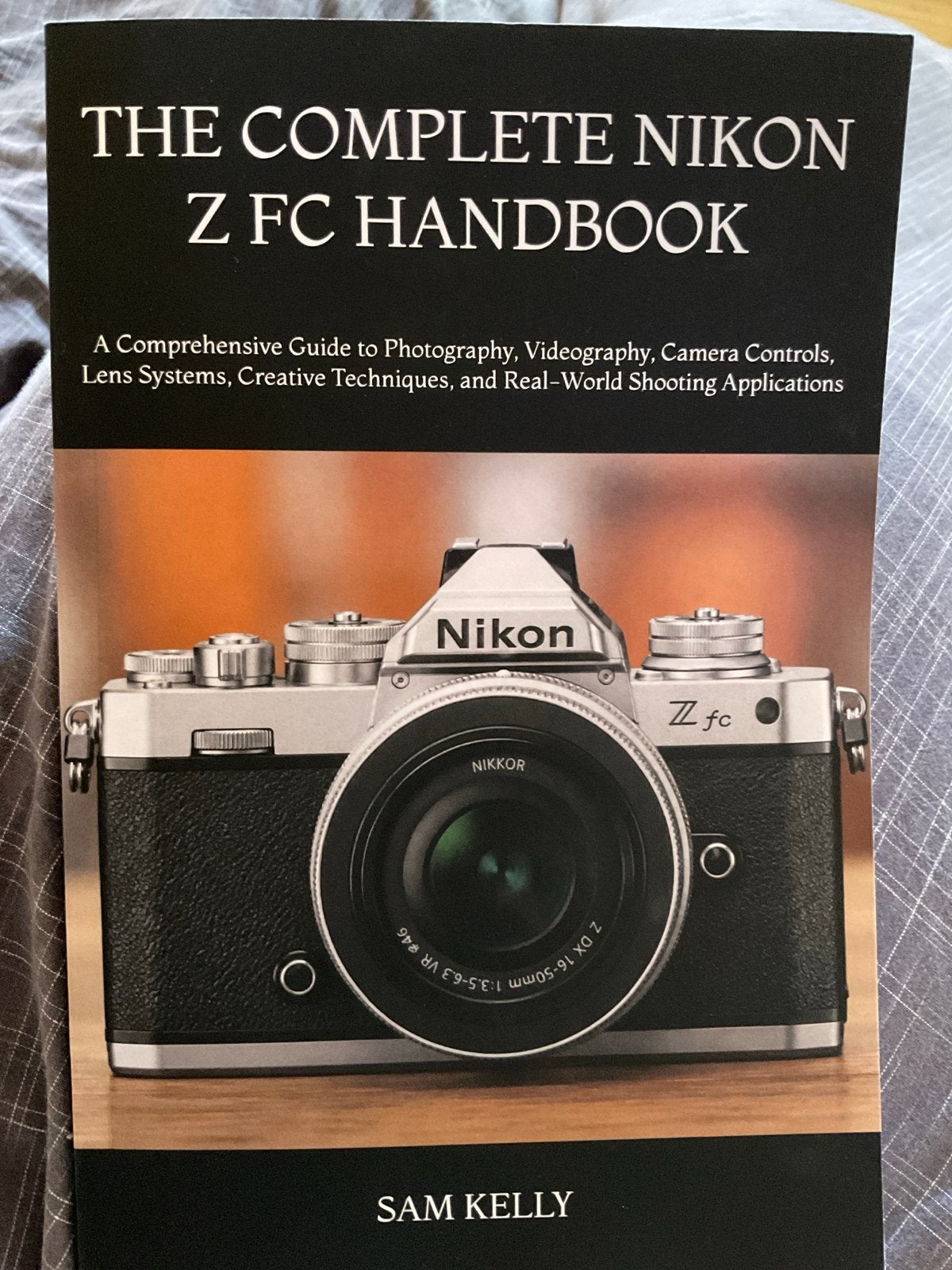Het Complete Nikon Z FC Handboek - Fotografie Gids, Boeken, Ophalen of Verzenden, Zo goed als nieuw, Fotografie algemeen