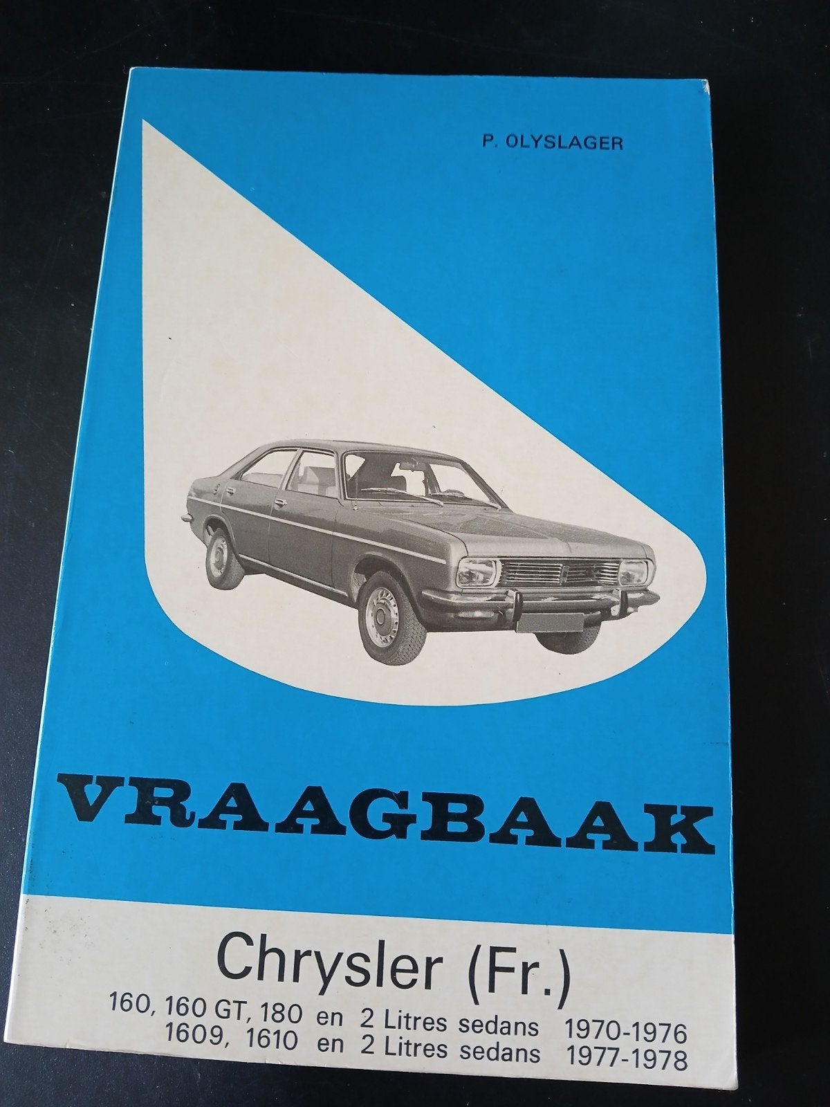 Vraagbaak Chrysler (Fr.) 160, 180, 2 Litres sedans, Ophalen of Verzenden