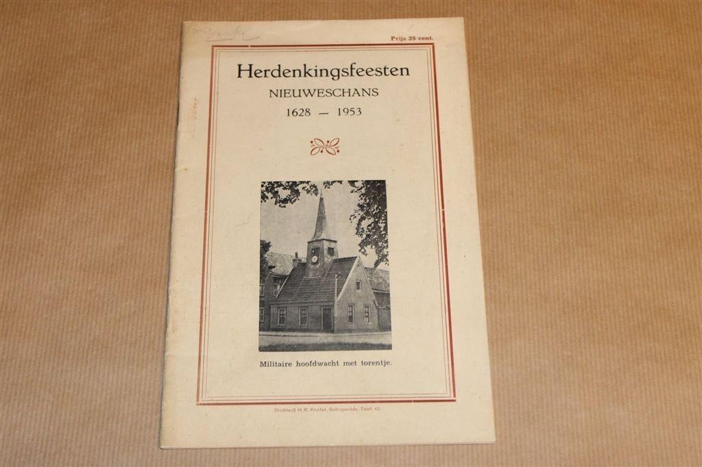 Nieuweschans — Herdenkingsfeesten 1628–1953 — Zeldzaam, Ophalen of Verzenden, Gelezen