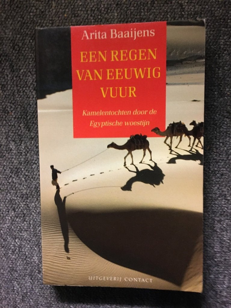 Een regen van eeuwig vuur; door Arita Baaijens #Sahara, Ophalen of Verzenden, Gelezen, Arita Baaijens, Afrika