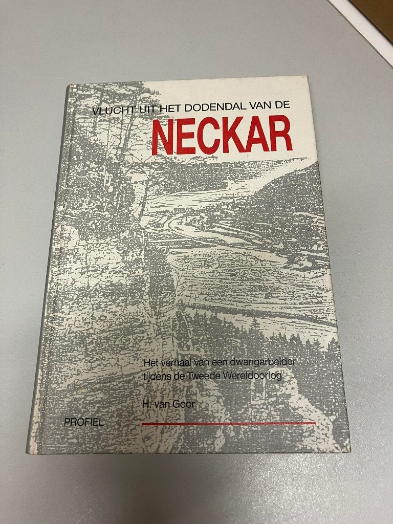 Vlucht uit het dodendal van de Neckar, Ophalen of Verzenden, H. van Goor, Algemeen, Tweede Wereldoorlog