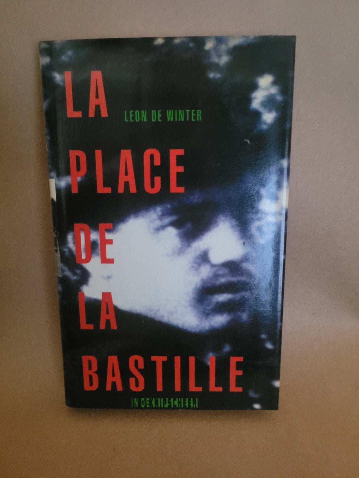 La Place de la Bastille - Leon de Winter (hardcover), Ophalen of Verzenden, Gelezen, Leon de Winter