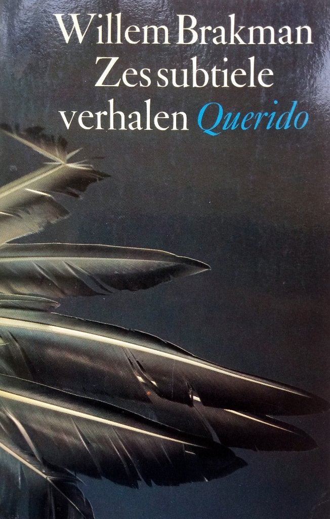Willem Brakman - Zes subtiele verhalen (Ex.1), Boeken, Ophalen of Verzenden, Gelezen, Nederland