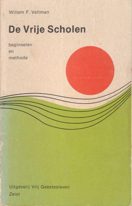 Willem F. Veltman - De Vrije Scholen., Ophalen of Verzenden, Gelezen, Geesteswetenschap