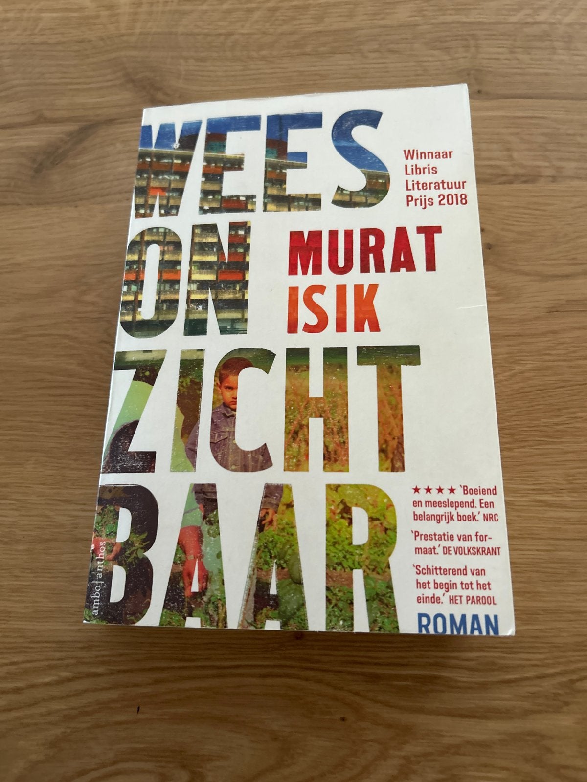 Wees Onzichtbaar - Murat Isik (Libris Literatuur Prijs), Ophalen of Verzenden, Zo goed als nieuw, Nederland