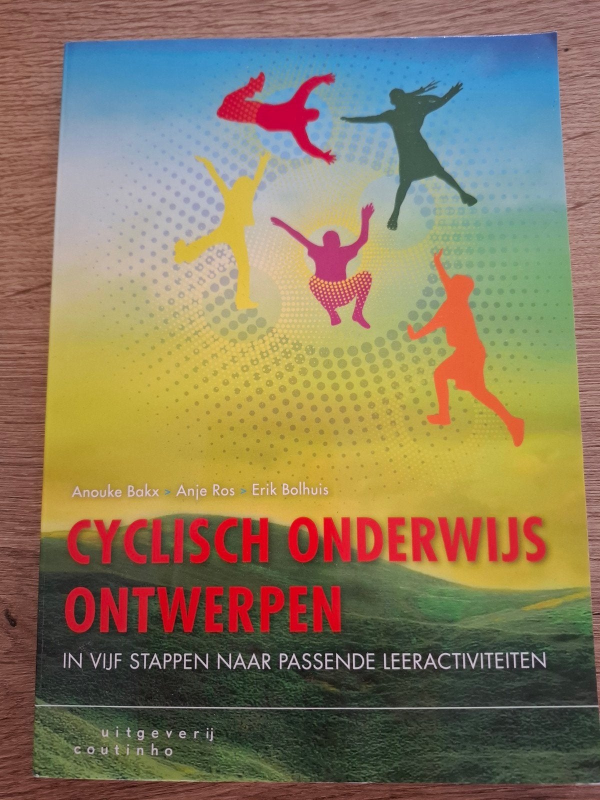 Anje Ros - Cyclisch onderwijs ontwerpen, Anje Ros; Erik Bolhuis; Anouke Bakx, Sociale wetenschap, Ophalen of Verzenden, Zo goed als nieuw