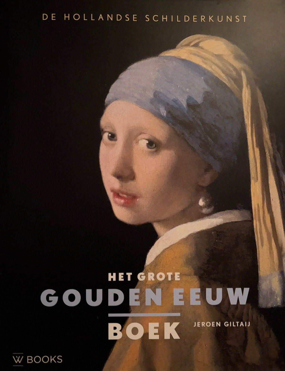 De Hollandse Schilderkunst - Het grote Gouden Eeuw boek, Ophalen of Verzenden, Zo goed als nieuw, Overige onderwerpen