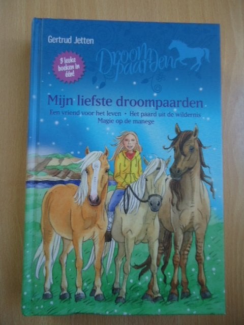 Droompaarden omnibus, 3 in 1. door Gertrud Jetten, Ophalen of Verzenden, Fictie algemeen