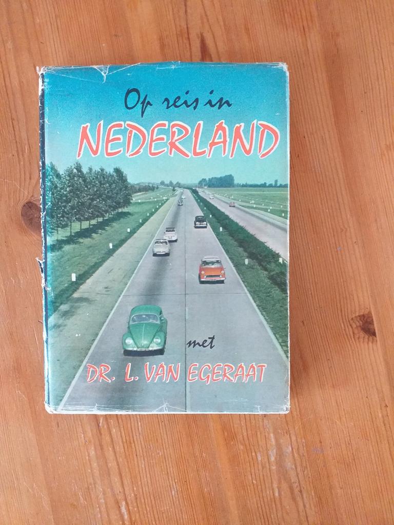 Op reis in Nederland met Dr. L. van Egeraat, Boeken, Ophalen of Verzenden