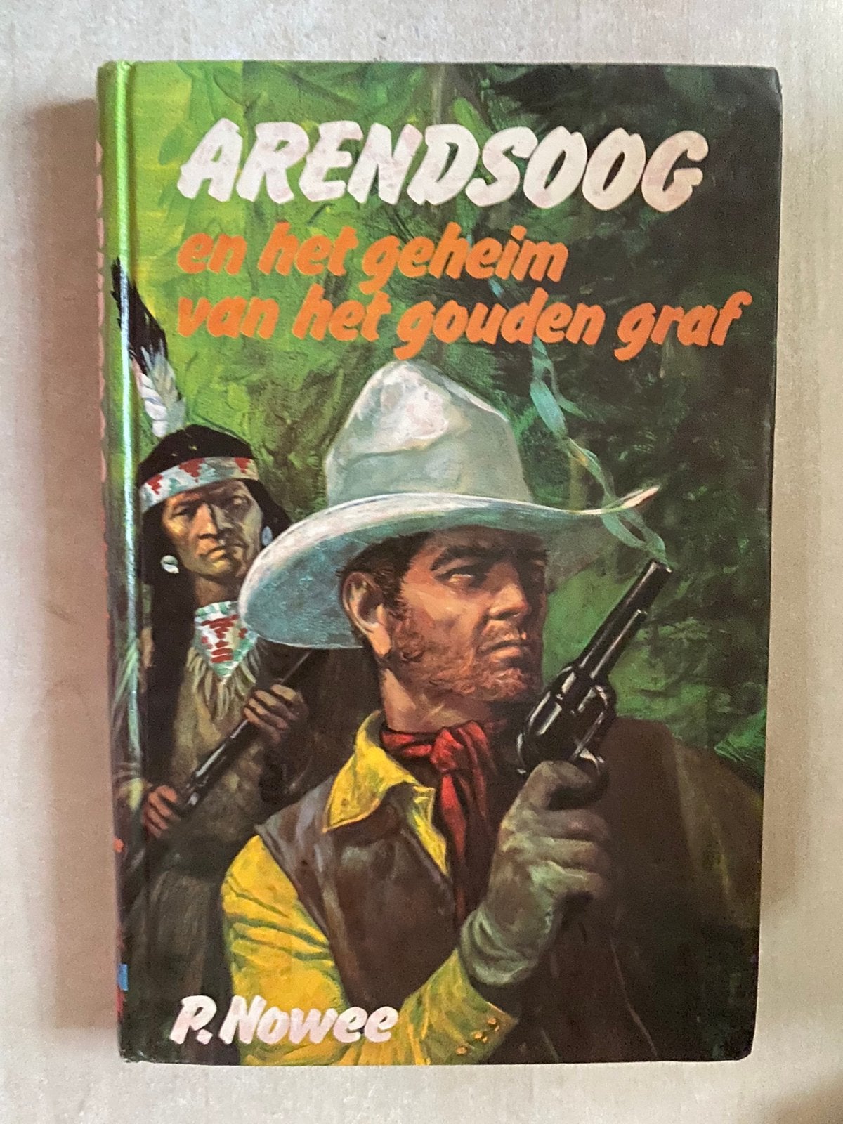 Arendsoog en het geheim van het gouden graf (P. Nowee) nr.48, Boeken, Ophalen of Verzenden, Gelezen