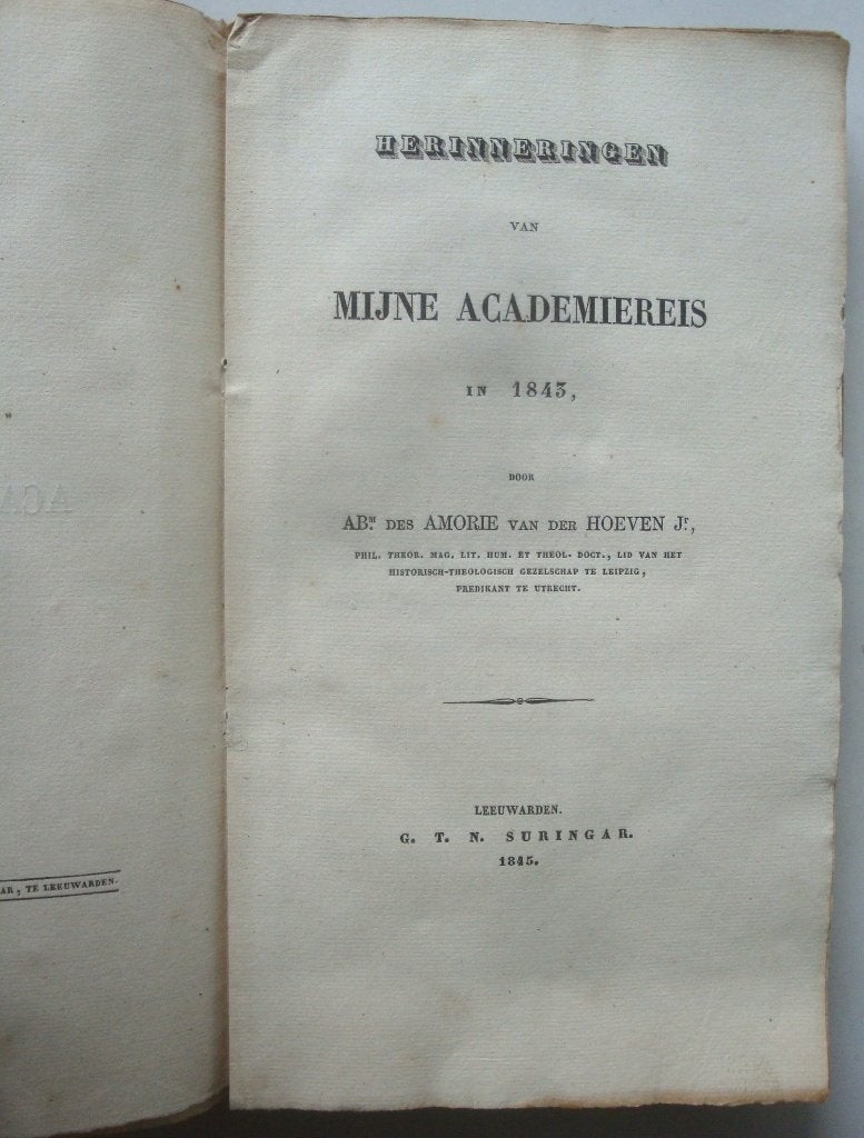 Ab. des Amorie van der Hoeven Jr. Mijne Academiereis in 1843, Ophalen of Verzenden, Ab. des Amorie van der Hoeven Jr.