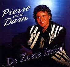 Pierre van Dam - De Zoete Inval, Cd's en Dvd's, Ophalen of Verzenden, Zo goed als nieuw, Levenslied of Smartlap