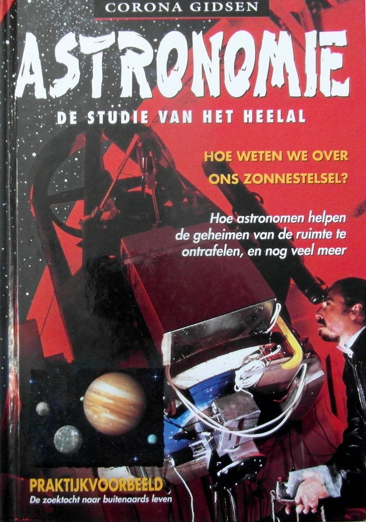 Astronomie – De studie van het heelal., Ophalen of Verzenden, Zo goed als nieuw, Natuurwetenschap