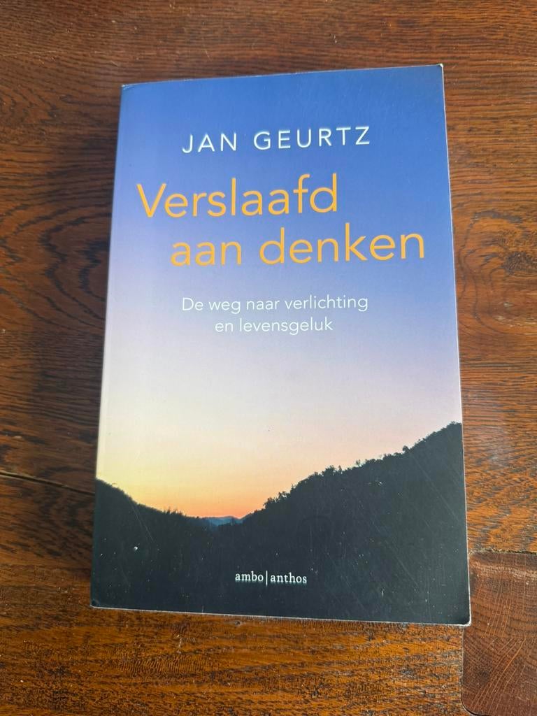 Jan Geurtz-  Verslaafd aan Denken, Ophalen of Verzenden, Gelezen