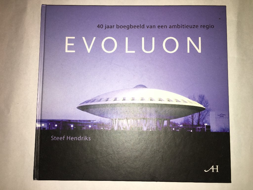 Evoluon 40 jaar boegbeeld van een ambitieuze regio Hendriks, Ophalen of Verzenden, 20e eeuw of later, Zo goed als nieuw