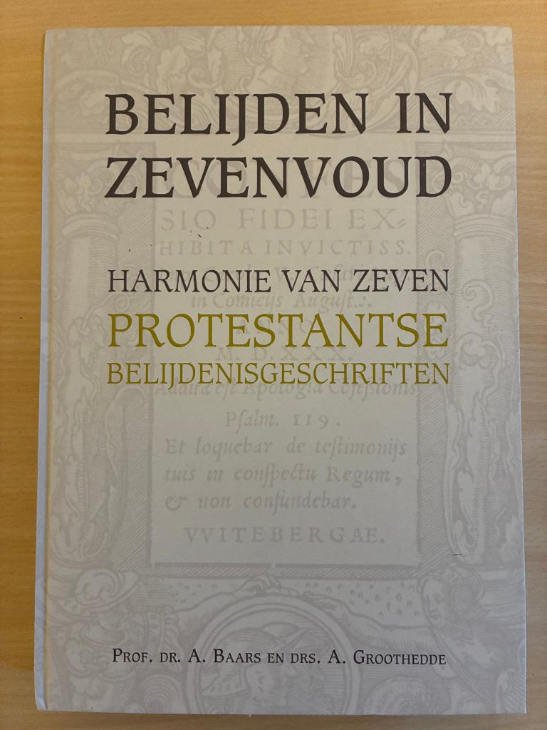 Baars en Groothedde - Belijden in zevenvoud, Boeken, Godsdienst en Theologie, Gelezen, Christendom | Protestants, Ophalen of Verzenden