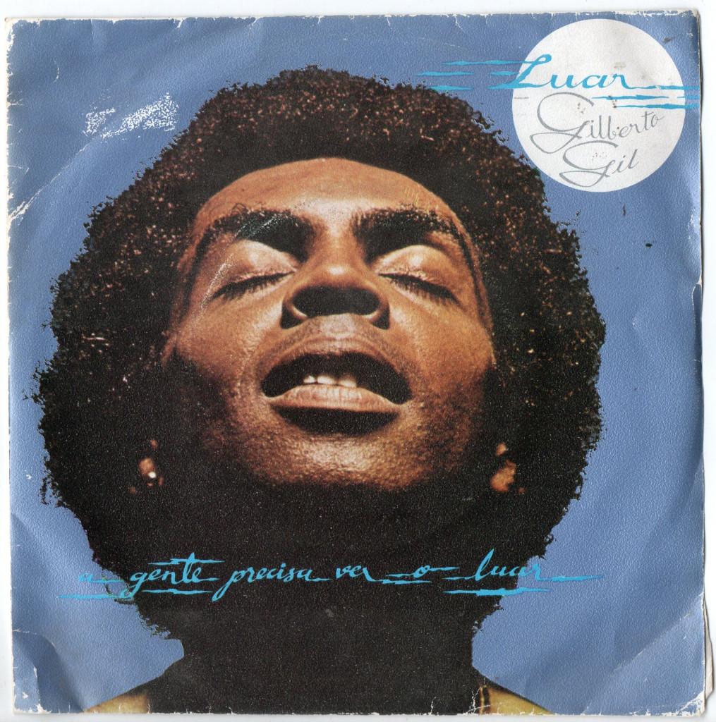 Gilberto Gil ‎– A Gente Precisa Ver O Luar, Gebruikt, 7 inch, Single, Ophalen of Verzenden