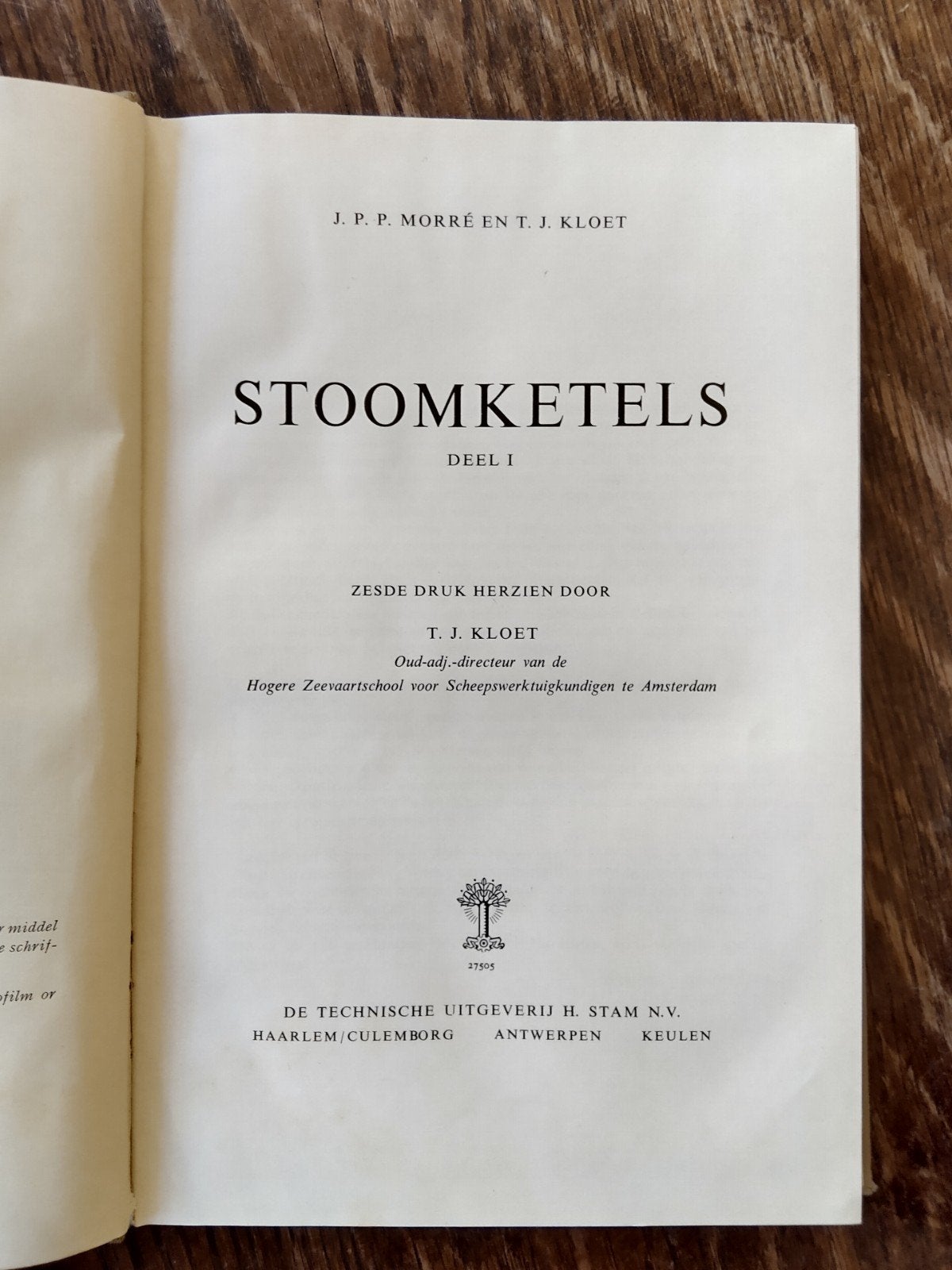 Boek Stoomketels deel 1 - J.P.P. Morré & T.J. Kloet, Boeken, Ophalen of Verzenden, Zo goed als nieuw, Werktuigbouwkunde, T. J. Kloet