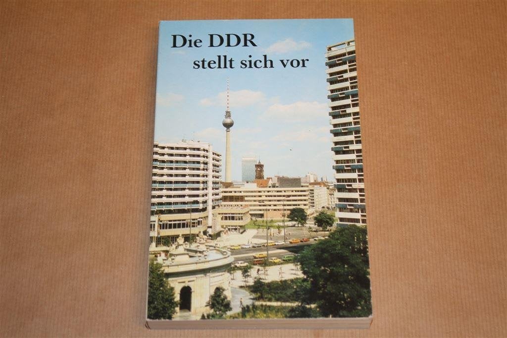 Die DDR stellt sich vor - Oude uitgave 1986, Boeken, Geschiedenis | Wereld, Ophalen of Verzenden, Zo goed als nieuw, Europa