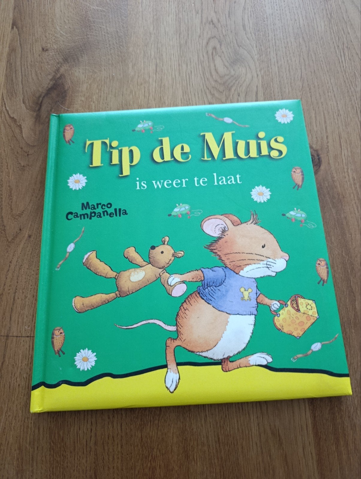 Tip de Muis is weer te laat - Marco Campanella, Boeken, Kinderboeken | Kleuters, Ophalen of Verzenden