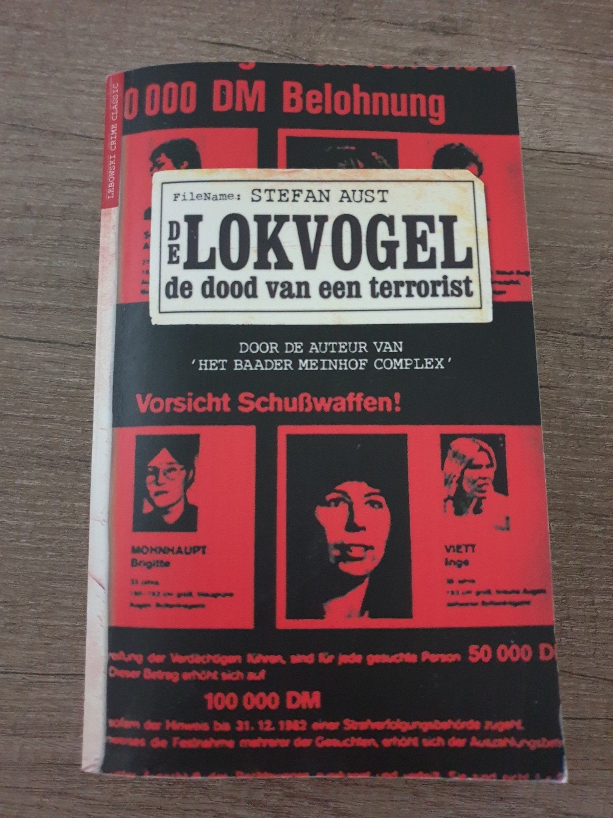 De Lokvogel: De dood van een terrorist - Stefan Aust, Ophalen of Verzenden, Gelezen, Stefan Aust