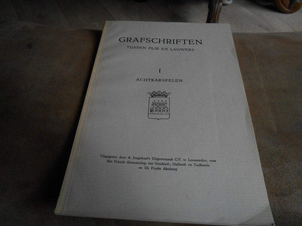 GRAFSCHRIFTEN  TUSSEN  FLIE  EN  LAUWERS  I ACHTKARSPELEN, Boeken, Ophalen of Verzenden, Gelezen