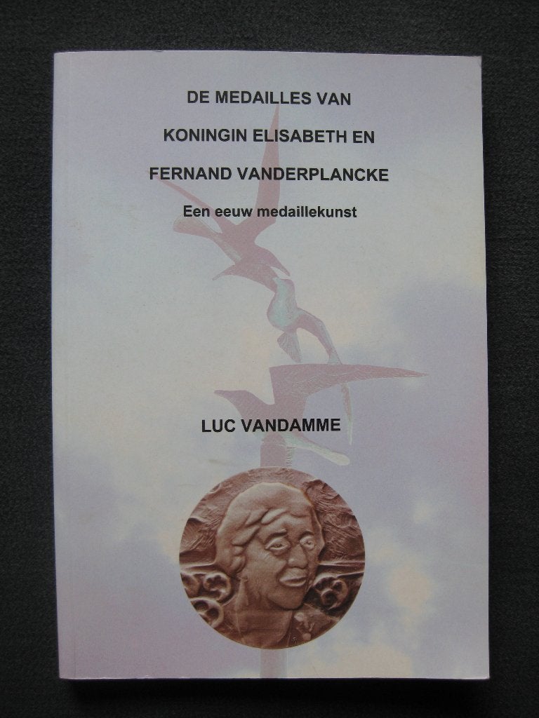De medailles van Koningin Elisabeth en Fernand Vanderplancke, Ophalen of Verzenden, Gelezen