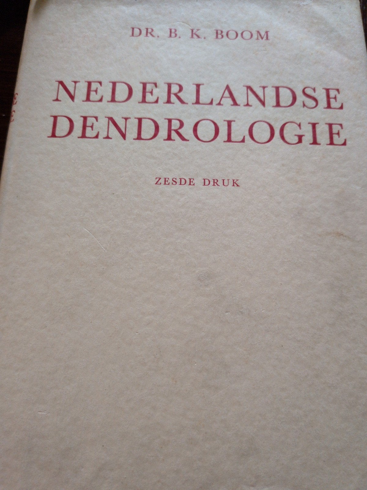Nederlandse Dendrologie - dr. B.K. Boom, Boeken, Ophalen of Verzenden, Overige onderwerpen