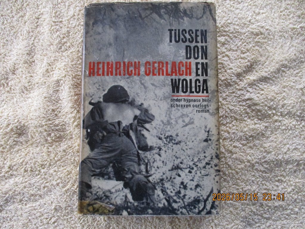 tussen don en wolga,heinrich gerlach, Ophalen of Verzenden, Zo goed als nieuw