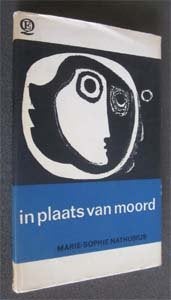 Marie-Sophie Nathusius : In plaats van moord, Ophalen of Verzenden, Gelezen