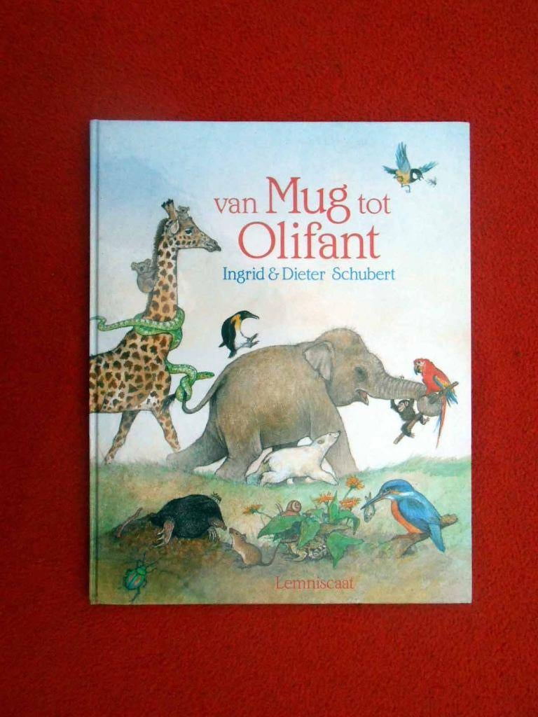 Ingrid & Dieter Schubert: van Mug tot Olifant, Boeken, Ophalen of Verzenden, Zo goed als nieuw, Fictie algemeen