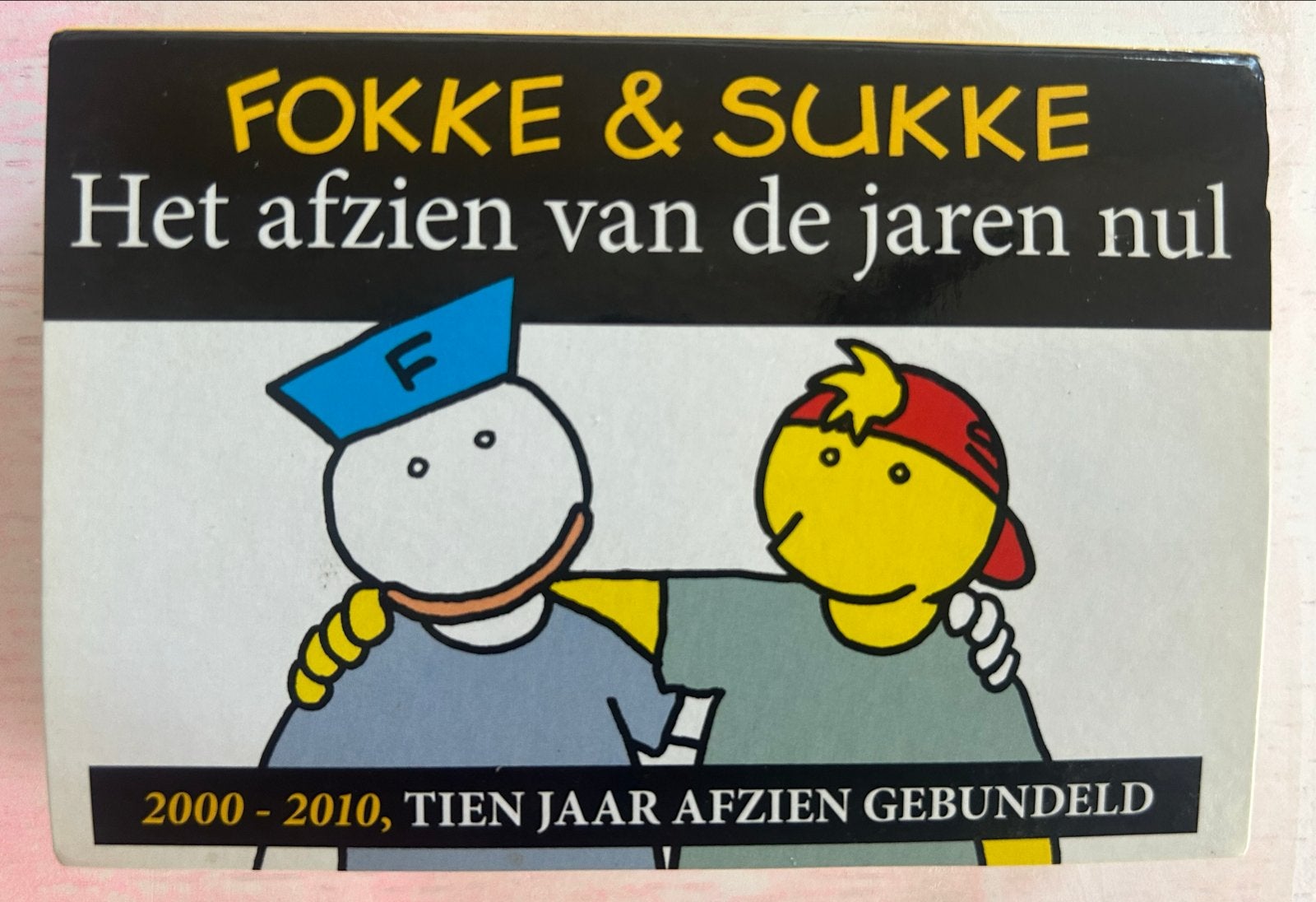 Fokke & Sukke: Het afzien van de jaren nul (Dwarsligger), Eén stripboek, Ophalen of Verzenden, Zo goed als nieuw