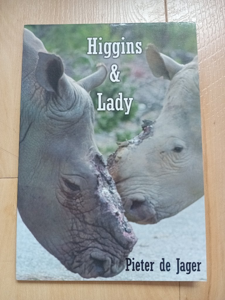 Higgins & Lady - Een waargebeurd verhaal over neushoorns., Boeken, Wereld overig, Ophalen of Verzenden, Zo goed als nieuw, Pieter de Jager
