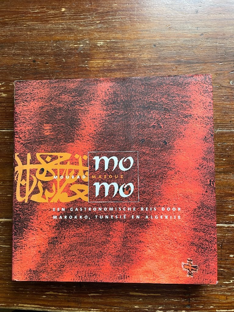 Mourad Mazouz Momo Marokko, Tunesië en Algerije 2001, Gelezen, Mourad Mazouz, Midden-Oosten en Marokko, Hoofdgerechten