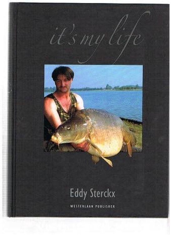 It's my life ( karperboek / karpervissen ) - Eddy Sterckx, Overige typen, Nieuw, Ophalen of Verzenden, Hobbyboeken.nl