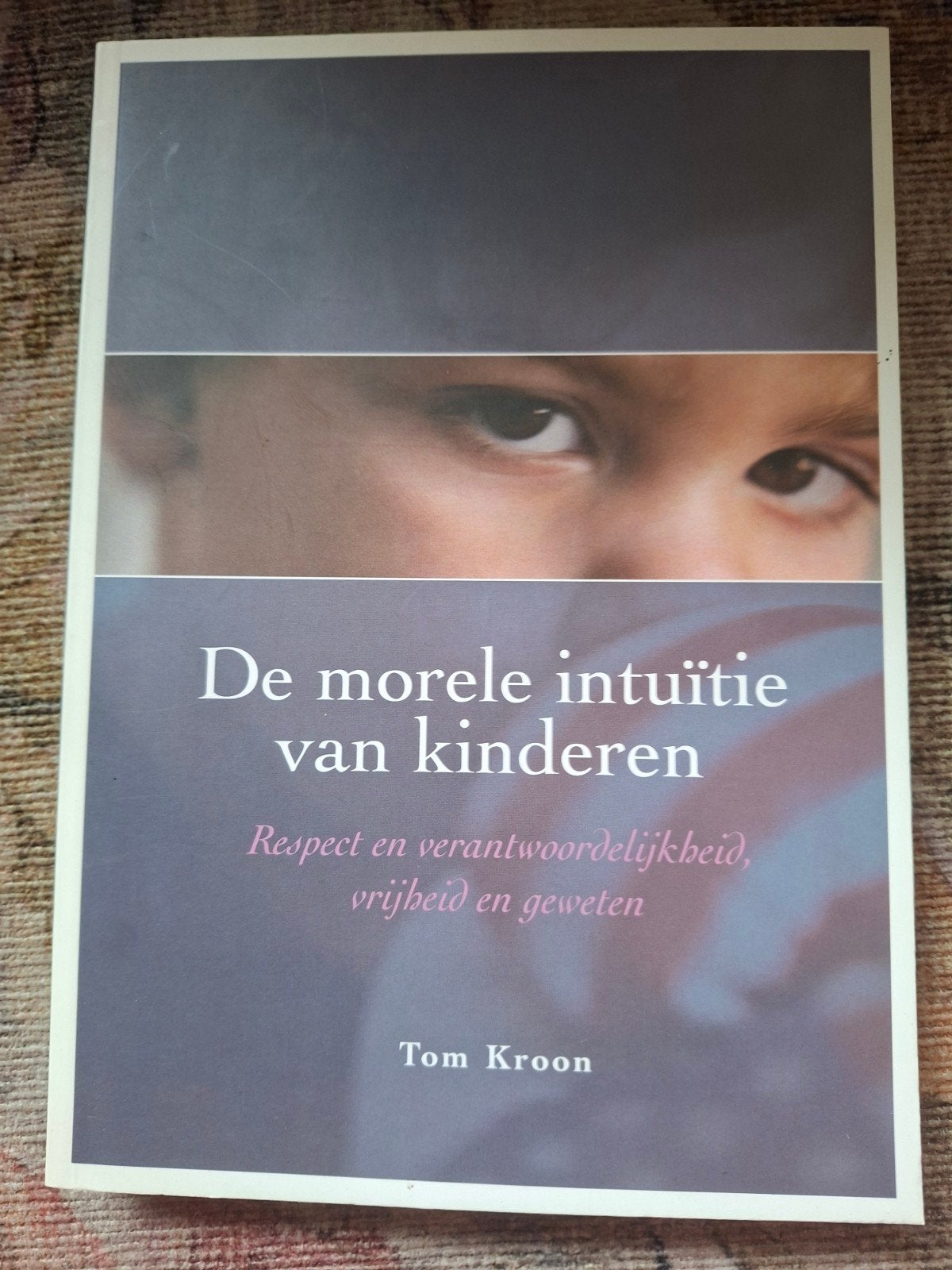 T. Kroon - De morele intuïtie van kinderen, Sociale wetenschap, Ophalen of Verzenden, Zo goed als nieuw, T. Kroon
