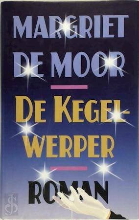 Margriet de Moor - De Kegelwerper, Ophalen of Verzenden, Zo goed als nieuw, Margriet de Moor, Nederland