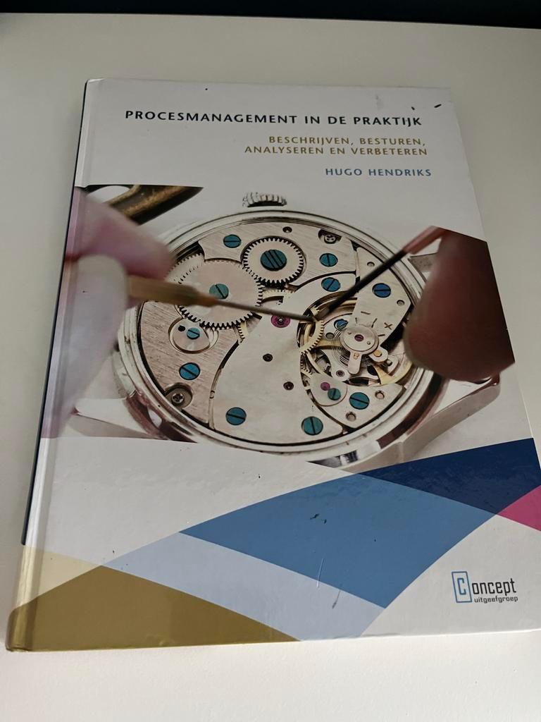 Procesmanagement in de praktijk - Hugo Hendriks, Boeken, Ophalen of Verzenden, Zo goed als nieuw, Management